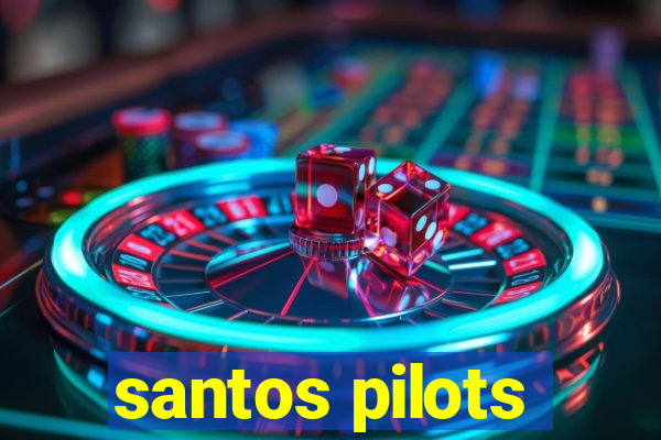 santos pilots